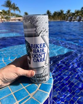 Biker Hair Don't Care Skinny Tumbler